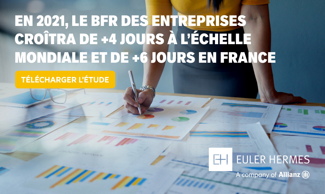 En 2021, le BFR des entreprises croîtra de +4 jours à l’échelle mondiale,  et de +6 jours en France.